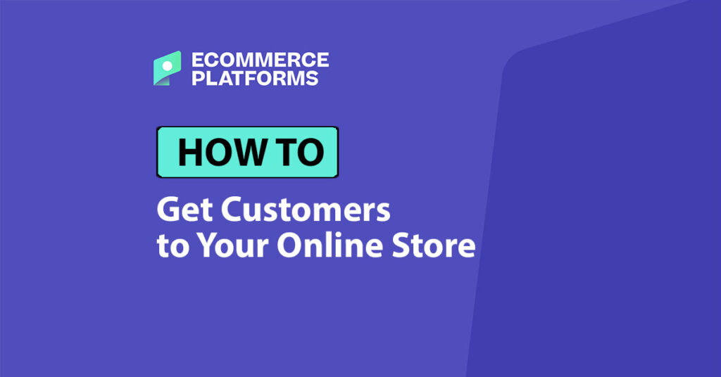 get customers to your online store